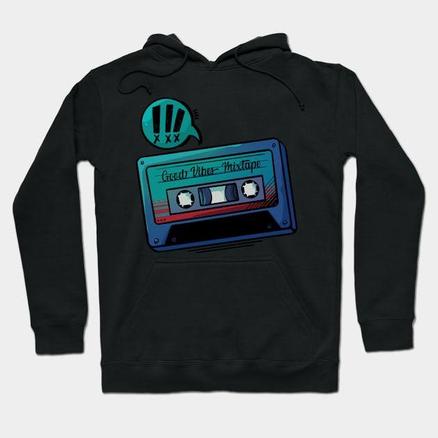 Good vibes mixtape Hoodie by Jonnlaxx